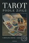 Tarot podle živlů (kniha + 78 karet) (Elementální tarot) - Caroline Smith, John Astrop
