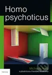 Homo psychoticus - Michaela Malá - kniha z kategorie Psychologie