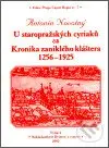 U staropražských cyriaců čili Kronika zaniklého kláštera 1256-1925 - kniha z kategorie Historie