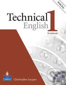 Technical English 1 (Workbook with Key With Audio CD) - Christopher Jacques