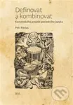 Definovat a kombinovat (Komenského projekt posledního jazyka) - kniha z kategorie Jazyková antropologie