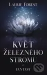 Květ železného stromu - Laurie Forest - kniha z kategorie Sci-fi a fantasy