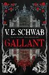 Gallant - V.E. Schwab - kniha z kategorie Fantasy