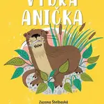 Záchranná stanica: Vydra Anička - Zuzana Štelbaská, Lucia Zednikovičová (ilustrátor) - kniha z kategorie Beletrie pro děti