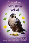 Zvierací záchranári: Poranený sokol - Michal Belšán, Zuzana Slánská (ilustrátor) - kniha z kategorie Beletrie pro děti