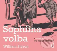 Sophiina volba (3 CD) - William Styron - audiokniha z kategorie Společenská beletrie