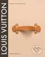 Louis Vuitton (The Birth of Modern Luxury) - Pierre Leonforte, Eric Pujalet-Plaa - kniha z kategorie Móda