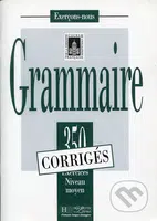 Grammaire (350 Exercices Niveau moyen - Corrigés) - autorů kolektiv - kniha z kategorie Jazykové učebnice a slovníky