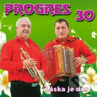 Progre: Láska je dar 30. - Progres
