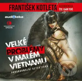 Velké problémy v malém Vietnamu - František Kotleta - audiokniha z kategorie Sci-fi a fantasy