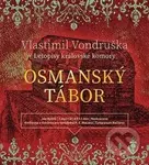 Osmanský tábor (Letopisy královské komory) - Vlastimil Vondruška, Jan Hyhlík - audiokniha z kategorie Detektivky, thrillery a horory