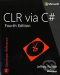 CLR Via C# - Jeffrey Richter - kniha z kategorie Odborné a naučné