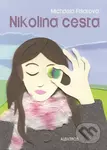 Nikolina cesta - Michaela Fišarová, Jana Štěpánová (ilustrátor) - kniha z kategorie Beletrie pro děti