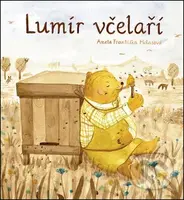 Lumír včelaří - Aneta Františka Holasová - kniha z kategorie Pohádky
