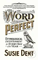 Word Perfect (Etymological Entertainment Every Day) - kniha z kategorie Humanitní a společenské vědy