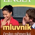 Česko-německý mluvník... rozvažte si jazyk - kniha z kategorie Jazykové učebnice a slovníky