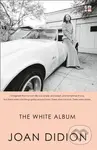 The White Album - Joan Didion - kniha z kategorie Eseje, úvahy a glosy