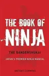 The Book of Ninja - Antony, MA Cummins, Yoshie Minami