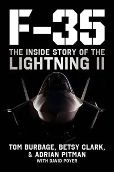 F-35 - Adrian Pitman, Tom Burbage, David Poyer, Betsy Clark