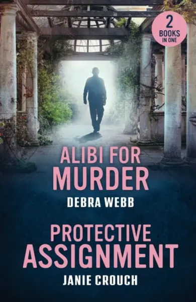 Alibi For Murder / Protective Assignment - Debra Webbová, Janie Crouch