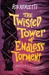 The Twisted Tower of Endless Torment #2 - Rob Renzetti