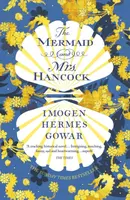 The Mermaid and Mrs Hancock - Imogen Hermes Gowarová