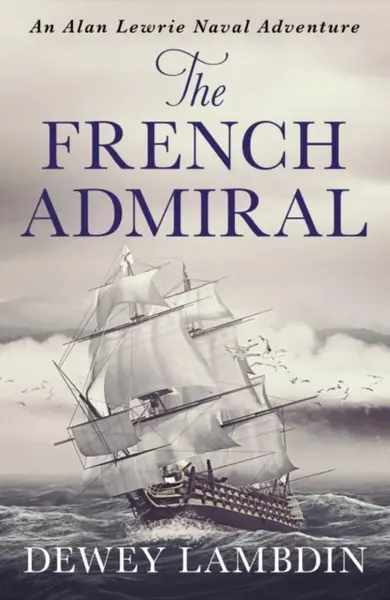 The French Admiral - Dewey Lambdin