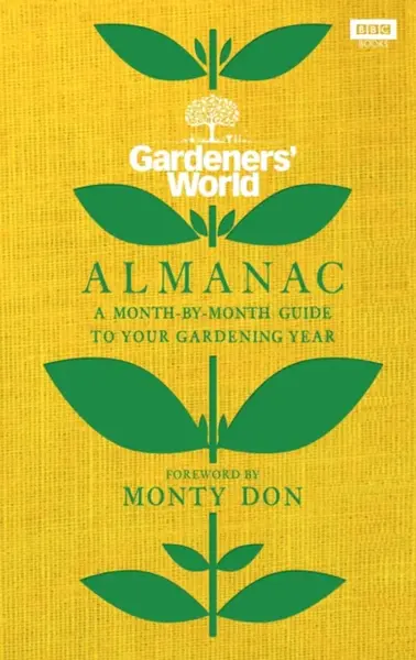 The Gardenersâ€™ World Almanac - Gardeners' World Magazine