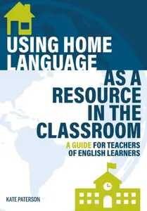Using Home Language as a Resource in the Classroom - Kate Paterson