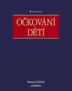 Očkování dětí - Roman Chlíbek