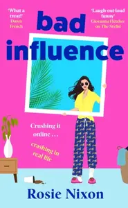Bad Influence - Nixon Rosie