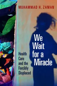 We Wait for a Miracle - Muhammad H. Zaman