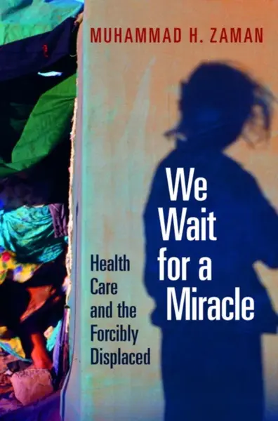 We Wait for a Miracle - Muhammad H. Zaman
