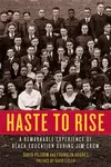 Haste To Rise - David Pilgrim, Franklin Hughes