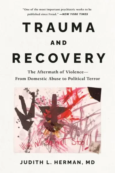 Trauma and Recovery - Judith Herman