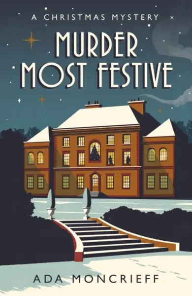 Murder Most Festive - Moncrieff Ada