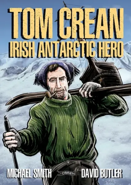 Tom Crean - Michael Smith, David Butler