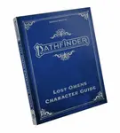 Pathfinder Lost Omens Character Guide - Pathfinder Rules & Lore Team