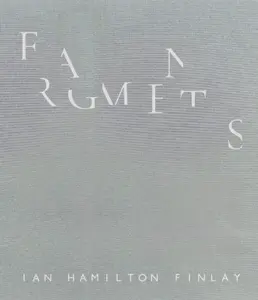 Fragments: Ian Hamilton Finlay