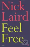 Feel Free - Nick Laird