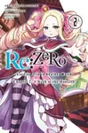 Re:ZERO -Starting Life in Another World-, Chapter 2: A Week at the Mansion, Vol. 2 (manga) - Tappei Nagatsuki, Bianca Pistillo, Jeremiah Bourque, Shin
