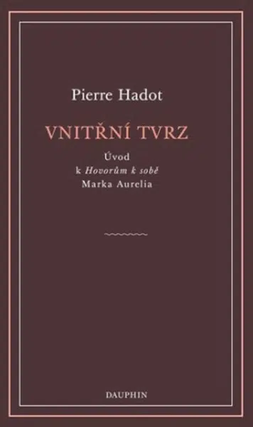 Vnitřní tvrz (Defekt) - Pierre Hadot