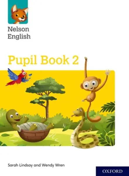 Nelson English: Year 2/Primary 3: Pupil Book 2 - Wendy Wren, Lindsay Sarah
