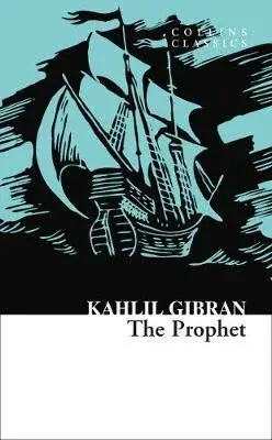 The Prophet - Kahlil Gibran