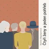 Martina Hudečková, Jaromír Meduna – Abgarjanová: Čtyři ženy a jeden pohřeb