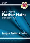 A-Level & AS Further Maths for AQA: Complete Revision & Practice with Online Edition - CGP Books