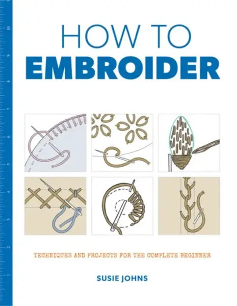 How to Embroider - S Johns