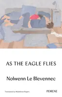 As The Eagle Flies - Nolwenn Le Blevennec