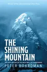 The Shining Mountain - Peter Boardman