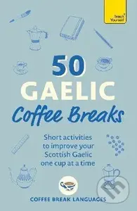 50 Gaelic Coffee Breaks - Coffee Break Languages